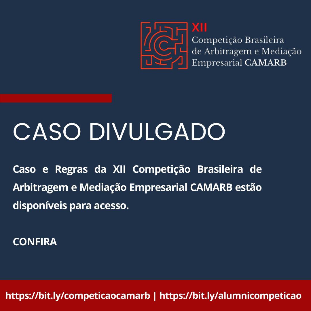 XII Competição Brasileira de Arbitragem e Mediação Empresarial CAMARB